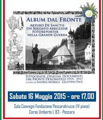 "ALBUM DAL FRONTE". ARTURO DE SANCTIS, UN SOLDATO SPOLTORESE FOTOREPORTER NELLA GRANDE GUERRA